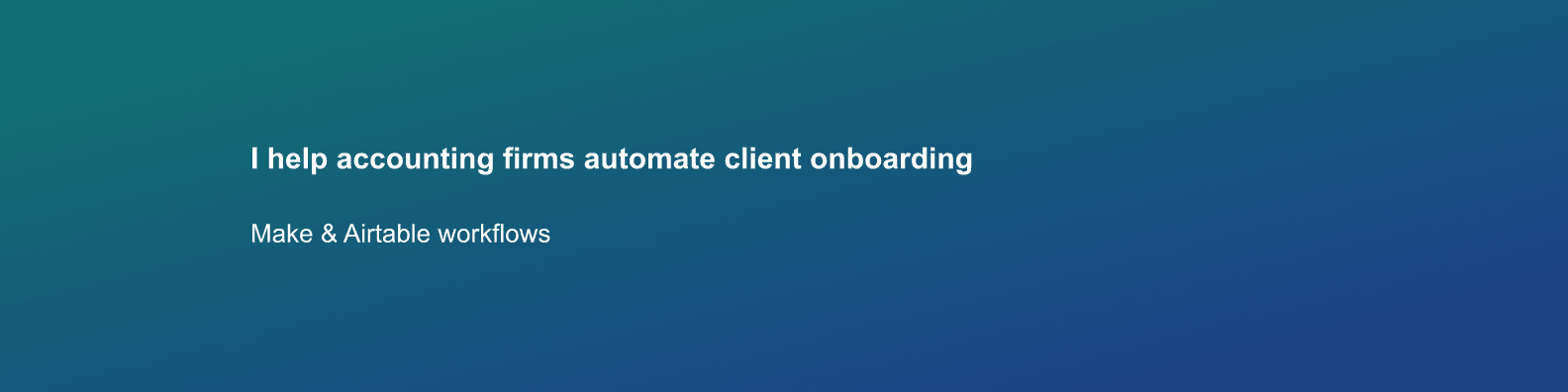 Example banner for: Operations freelancer — “I help accounting firms automate client onboarding”